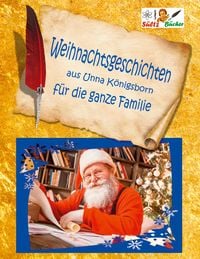 Produktbild: Weihnachtsgeschichten aus Unna K&ouml;nigsborn f&uuml;r die ganze Familie