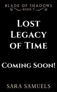 Produktbild: Lost Legacy of Time (BLADE OF SHADOWS, #7)