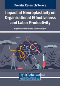Produktbild: Impact of Neuroplasticity on Organizational Effectiveness and Labor Productivity