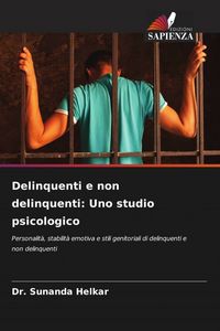 Produktbild: Delinquenti e non delinquenti: Uno studio psicologico