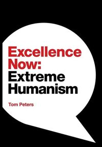 Bild vom Artikel Excellence Now: Extreme Humanism vom Autor Tom Peters