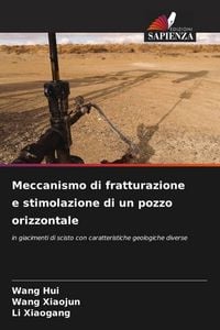 Produktbild: Meccanismo di fratturazione e stimolazione di un pozzo orizzontale