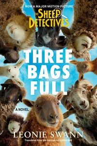 Produktbild: Three Bags Full (the Sheep Detectives Movie Tie-In Edition)