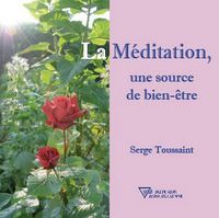 Produktbild: La M&eacute;ditation, une source de bien-&ecirc;tre