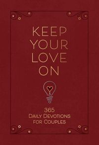 Bild vom Artikel Keep Your Love on: 365 Daily Devotions for Couples vom Autor Danny Silk
