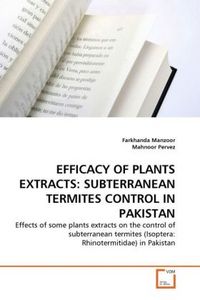 Produktbild: Manzoor, F: Efficacy Of Plants Extracts: Subterranean Termit