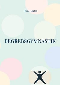 Produktbild: Begrebsgymnastik - At &oslash;ve sig n&oslash;gen i t&aelig;nkning