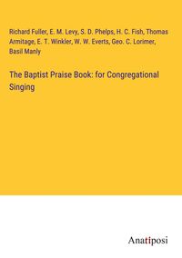 Produktbild: The Baptist Praise Book: for Congregational Singing