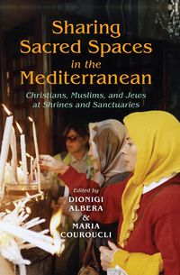 Produktbild: Sharing Sacred Spaces in the Mediterranean