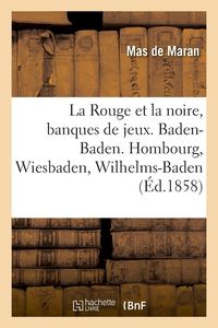 Produktbild: La Rouge et la noire, banques de jeux. Baden-Baden
