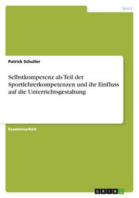Produktbild: Schuller, P: Selbstkompetenz als Teil der Sportlehrerkompet