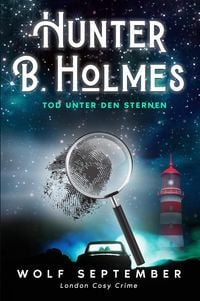 Produktbild: Hunter B. Holmes - Tod unter den Sternen