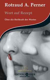 Produktbild: Wort auf Rezept: &Uuml;ber die Heilkraft des Wortes