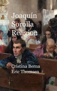 Produktbild: Joaqu&iacute;n Sorolla Religion