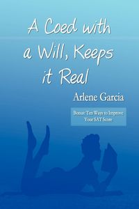 Produktbild: A Coed with a Will, Keeps it Real