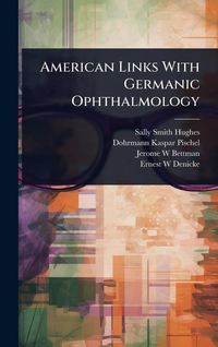 Produktbild: American Links With Germanic Ophthalmology