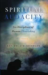 Produktbild: Spiritual Audacity: Six Disciplines of Human Flourishing