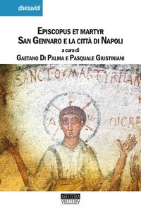 Produktbild: Episcopus et martyr. San Gennaro e la citt&agrave; di Napoli