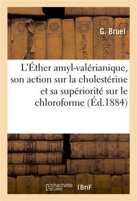 Produktbild: De l'&Eacute;ther Amyl-Val&eacute;rianique, Principe Actif Des Pommes, de Son Action Sur La Cholest&eacute;rine