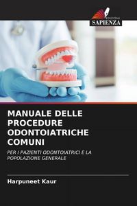 Produktbild: Manuale Delle Procedure Odontoiatriche Comuni