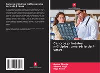Produktbild: Cancros prim&aacute;rios m&uacute;ltiplos: uma s&eacute;rie de 4 casos
