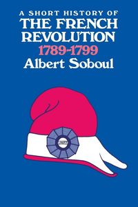 Produktbild: Soboul, A: Short History of the French Revolution, 1789-1799