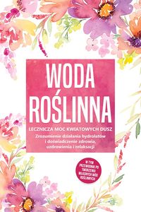 Produktbild: Grapengeter, V: Woda ro&iquest;linna: Lecznicza moc kwiatowych dusz
