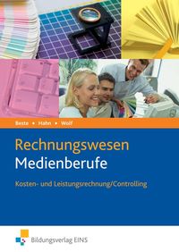 Bild vom Artikel Rechnungswesen Medienberufe. Kosten- und Leistungsrechnung / Controlling. Lehrbuch vom Autor Johannes Beste