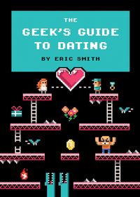 Produktbild: The Geek's Guide to Dating
