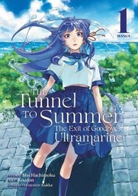 Produktbild: The Tunnel to Summer, the Exit of Goodbyes: Ultramarine (Manga) Vol. 1