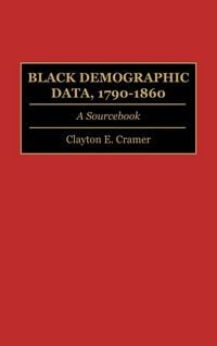 Produktbild: Black Demographic Data, 1790-1860