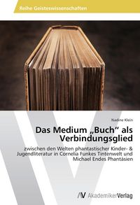 Produktbild: Das Medium "Buch" als Verbindungsglied