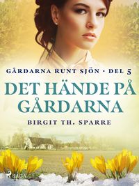 Produktbild: Det h&auml;nde p&aring; g&aring;rdarna