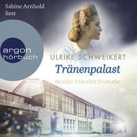 Bild vom Artikel Berlin Friedrichstraße: Tränenpalast vom Autor Ulrike Schweikert