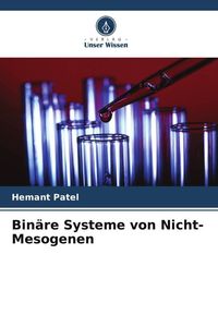 Produktbild: Bin&auml;re Systeme von Nicht-Mesogenen
