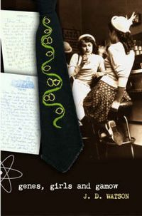 Produktbild: Watson, J: Genes, Girls and Gamow