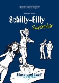 Bild vom Artikel Schilly-Billy Superstar. Begleitmaterial vom Autor Heidemarie Brosche