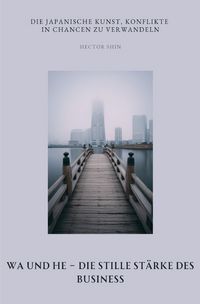 Produktbild: Wa und He &ndash; Die stille St&auml;rke des Business