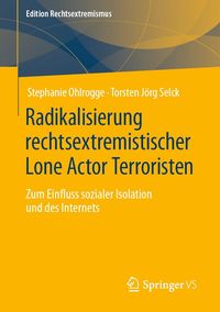 Produktbild: Radikalisierung rechtsextremistischer Lone Actor Terroristen