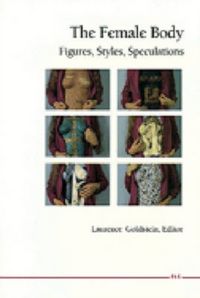 Produktbild: The Female Body: Figures, Styles, Speculations