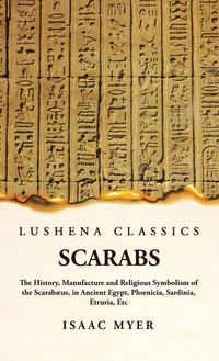 Produktbild: Scarabs The History, Manufacture and Religious Symbolism of the Scarab&aelig;us