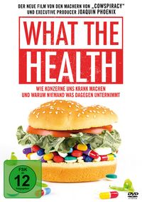 Produktbild: What the Health - Wie Konzerne uns krank machen und warum niemand was dagegen unternimmt.