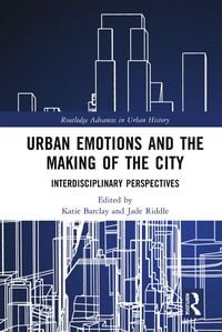 Produktbild: Urban Emotions and the Making of the City