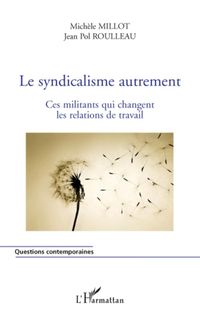 Produktbild: Le syndicalisme autrement