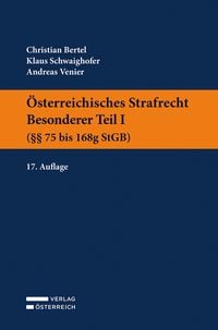 Produktbild: &Ouml;sterreichisches Strafrecht. Besonderer Teil I (&sect;&sect; 75 bis 168g StGB)