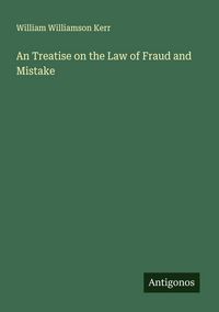 Produktbild: An Treatise on the Law of Fraud and Mistake