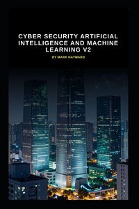 Produktbild: Cyber Security Artificial Intelligence and Machine Learning v2