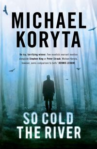 Produktbild: Koryta, M: So Cold The River