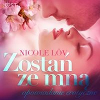 Produktbild: Zostań ze mną - opowiadanie erotyczne