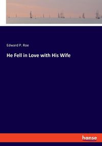 Produktbild: He Fell in Love with His Wife